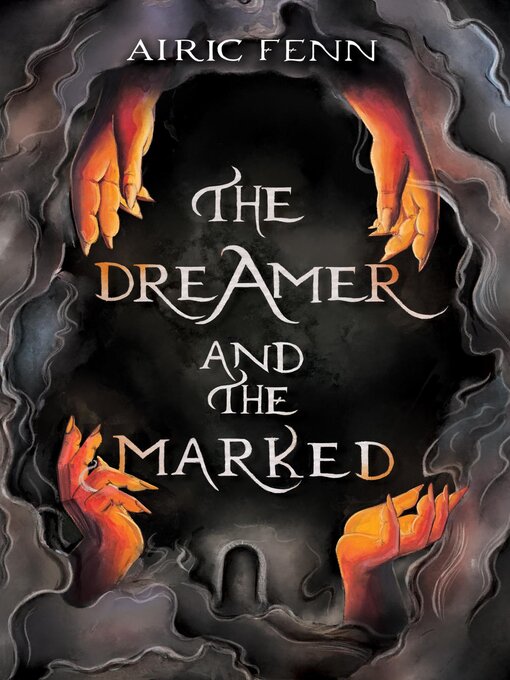 Title details for The Dreamer and the Marked by Airic Fenn - Available